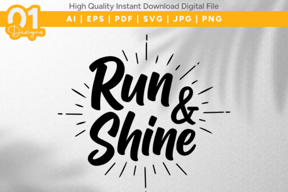 Download Run and Shine Motivational SVG File - Svg file Collection
