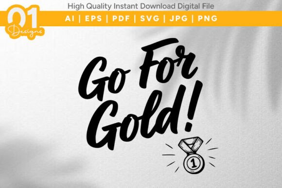 Download Go for Gold Motivational SVG File - Svg file Collection