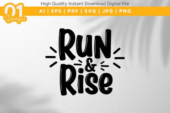 Download Run and Rise Motivational SVG File - Svg file Collection
