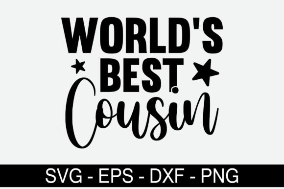 Download World's Best Cousin Svg Design - World's best cousin Collection