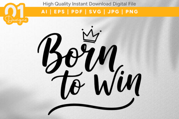 Download Born to Win Motivational SVG File - Svg file Collection
